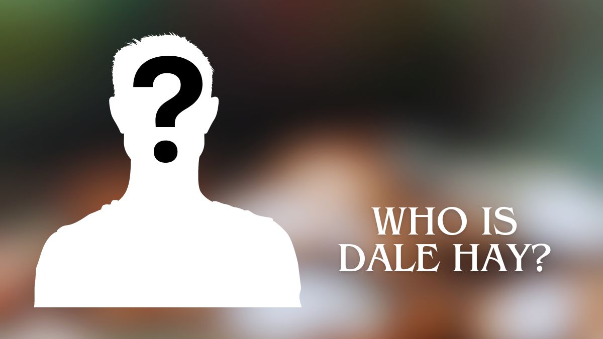 Who is Dale Hay