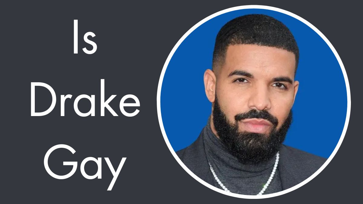 Is Drake Gay