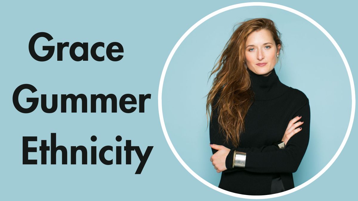 Grace Gummer Ethnicity