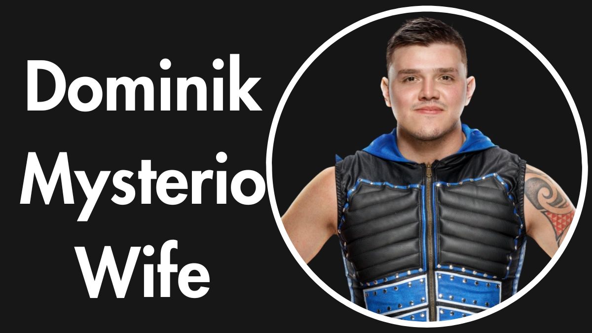 Dominik Mysterio Wife