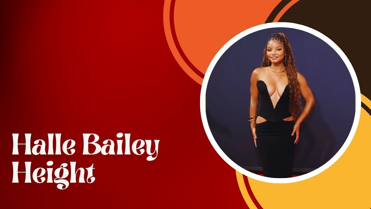 Halle Bailey Height