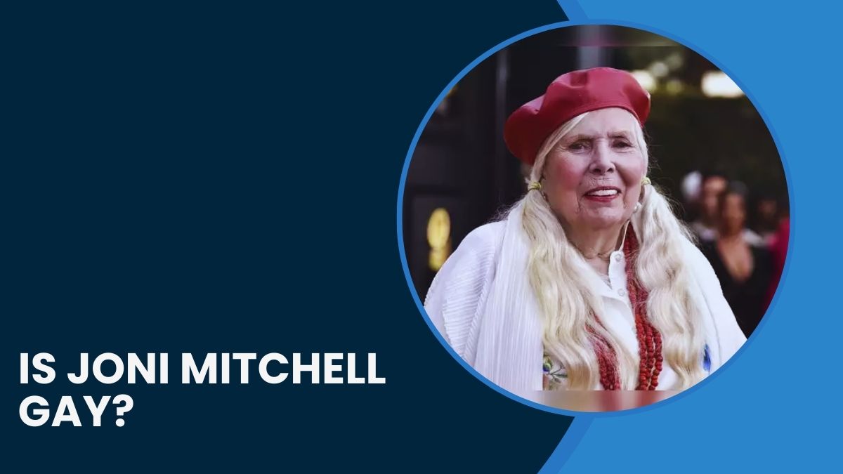 Is Joni Mitchell Gay