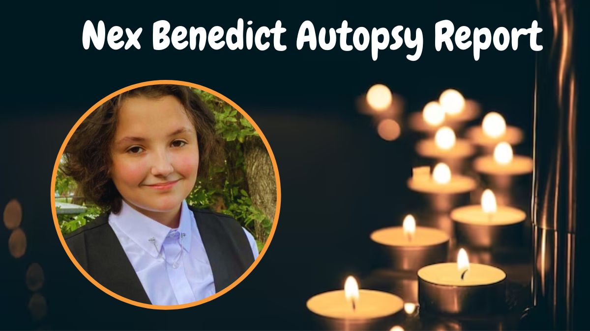 Nex Benedict Autopsy Report