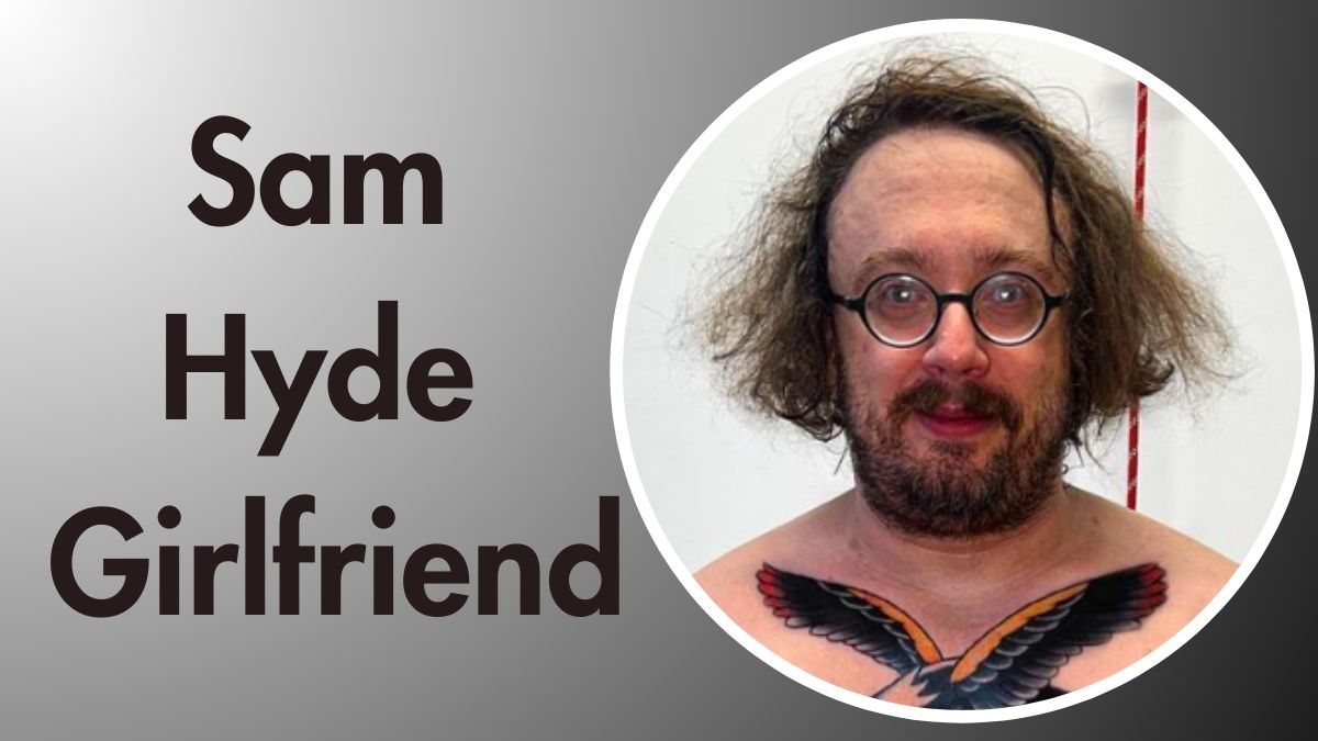 Sam Hyde Girlfriend