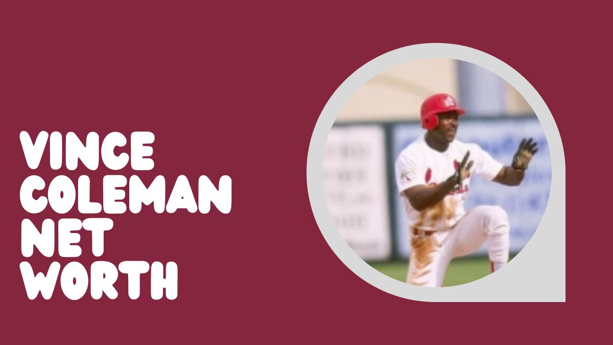 Vince Coleman Net Worth