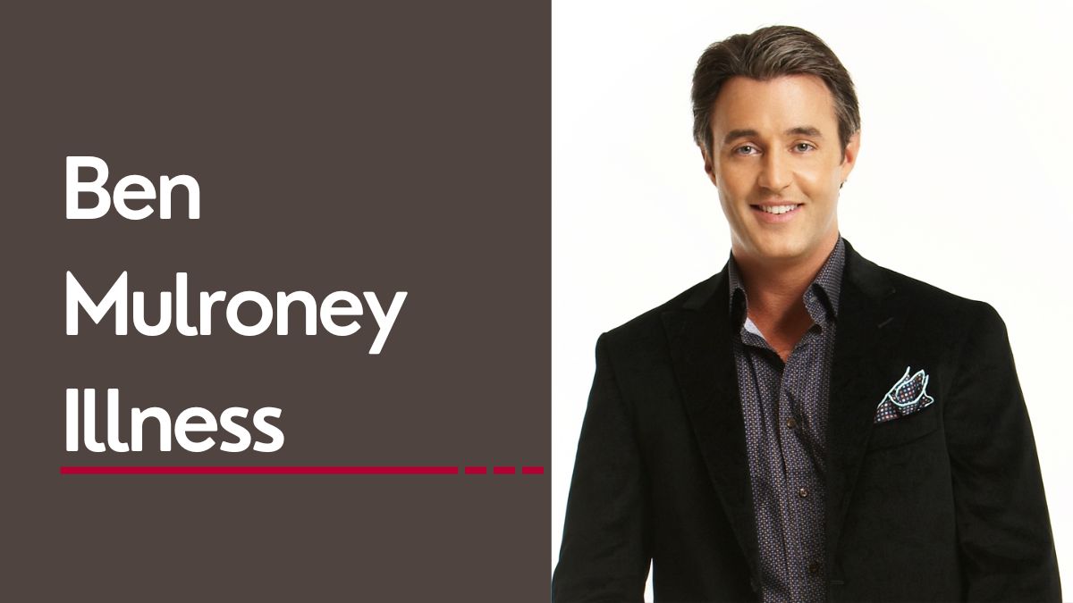 Ben Mulroney Illness