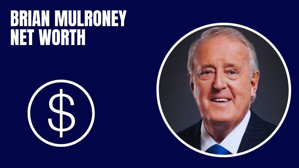 Brian Mulroney Net Worth