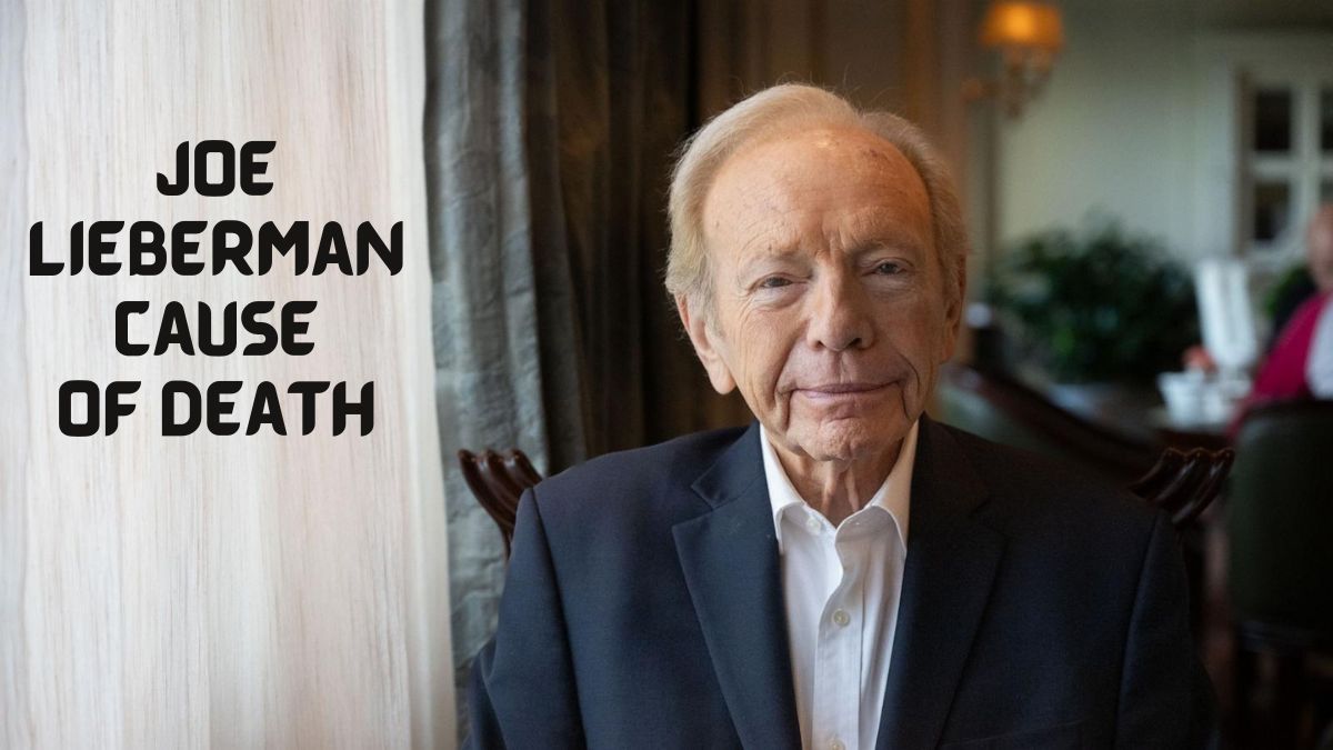 Joe Lieberman Cause Of Death