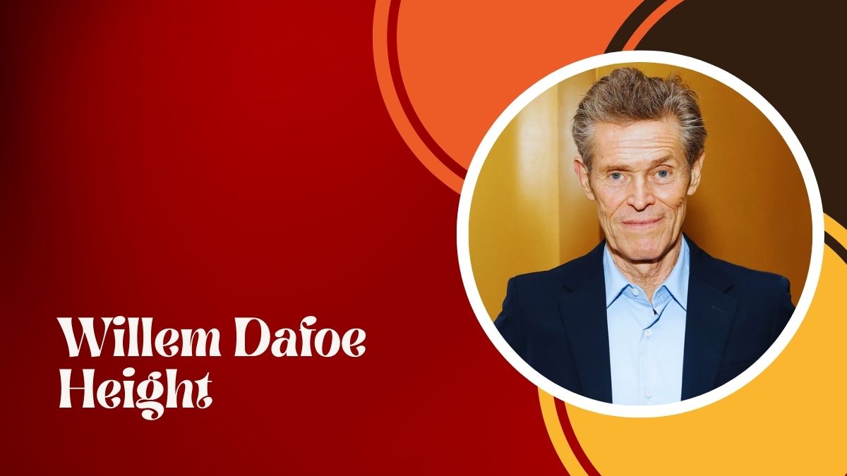 willem dafoe height