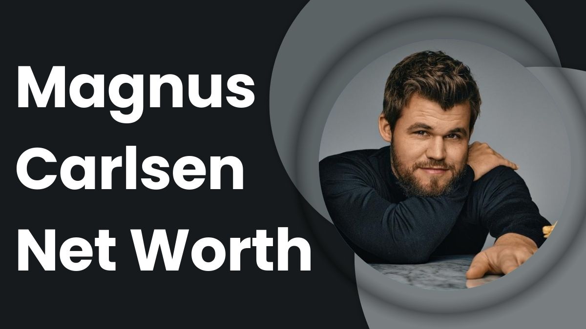 Magnus Carlsen Net Worth